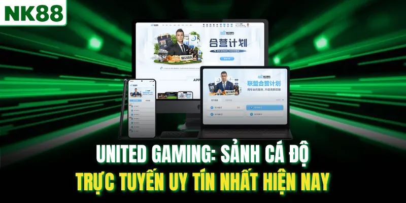 United Gaming: Sảnh Cá Độ Trực Tuyến Uy Tín Nhất Hiện Nay